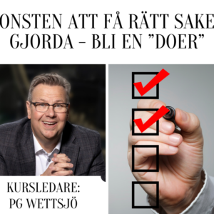 Konsten att få rätt saker gjorda – bli en ”doer”